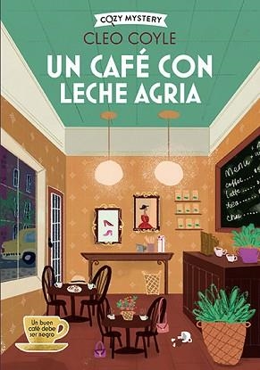 CAFÉ CON LECHE AGRIA, UN | 9788410206458 | COYLE, CLEO | Llibreria L'Illa - Llibreria Online de Mollet - Comprar llibres online