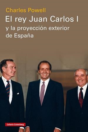 REY JUAN CARLOS I Y LA PROYECCIÓN EXTERIOR DE ESPAÑA, EL | 9788410317291 | POWELL, CHARLES | Llibreria L'Illa - Llibreria Online de Mollet - Comprar llibres online