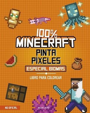 100% MINECRAFT. PINTA PÍXELES. ESPECIAL BIOMAS | 9788408311362 | AA. VV.