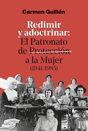 REDIMIR Y ADOCTRINAR | 9788491998280 | GUILLÉN LORENTE, CARMEN | Llibreria L'Illa - Llibreria Online de Mollet - Comprar llibres online