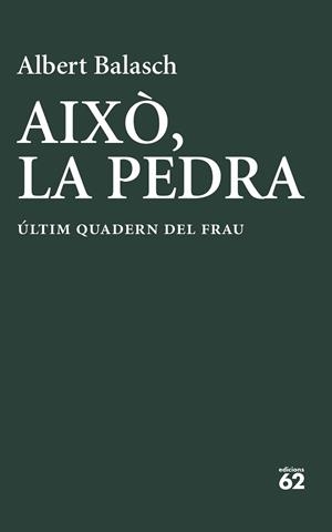 AIXÒ LA PEDRA | 9788429783278 | BALASCH MONTULL, ALBERT | Llibreria L'Illa - Llibreria Online de Mollet - Comprar llibres online