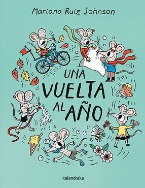 VUELTA AL AÑO, UNA | 9788413434056 | RUIZ JOHNSON, MARIANA | Llibreria L'Illa - Llibreria Online de Mollet - Comprar llibres online
