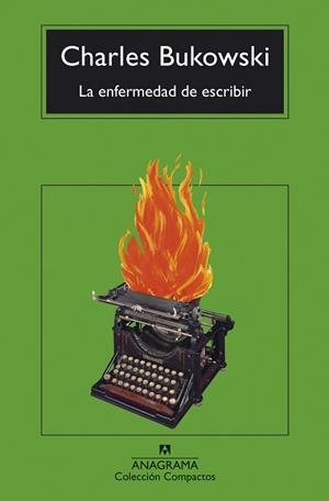 ENFERMEDAD DE ESCRIBIR, LA | 9788433948762 | BUKOWSKI, CHARLES | Llibreria L'Illa - Llibreria Online de Mollet - Comprar llibres online