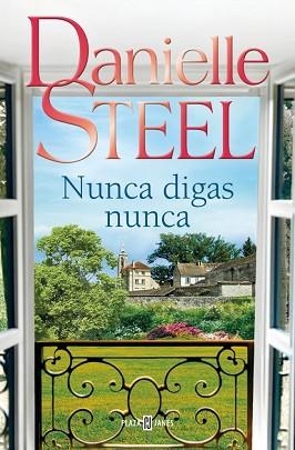 NUNCA DIGAS NUNCA | 9788401027772 | STEEL, DANIELLE | Llibreria L'Illa - Llibreria Online de Mollet - Comprar llibres online