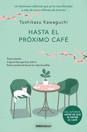 HASTA EL PRÓXIMO CAFÉ (ANTES DE QUE SE ENFRÍE EL CAFÉ 4) | 9788466376150 | KAWAGUCHI, TOSHIKAZU | Llibreria L'Illa - Llibreria Online de Mollet - Comprar llibres online