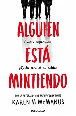 ALGUIEN ESTÁ MINTIENDO (ALGUIEN ESTÁ MINTIENDO 1) | 9788466390446 | MCMANUS, KAREN M. | Llibreria L'Illa - Llibreria Online de Mollet - Comprar llibres online