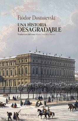 HISTORIA DESAGRADABLE, UNA | 9791387922528 | DOSTOIEVSKI, FIÓDOR