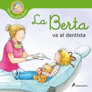 BERTA VA AL DENTISTA, LA | 9788418637216 | SCHNEIDER, LIANE | Llibreria L'Illa - Llibreria Online de Mollet - Comprar llibres online