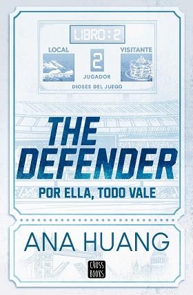 DIOSES DEL JUEGO 2. THE DEFENDER | 9788408312956 | HUANG, ANA | Llibreria L'Illa - Llibreria Online de Mollet - Comprar llibres online