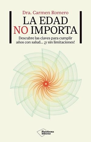 EDAD NO IMPORTA, LA | 9791387813093 | ROMERO, CARMEN | Llibreria L'Illa - Llibreria Online de Mollet - Comprar llibres online
