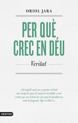 PER QUÈ CREC EN DÉU | 9788419734136 | JARA, ORIOL | Llibreria L'Illa - Llibreria Online de Mollet - Comprar llibres online