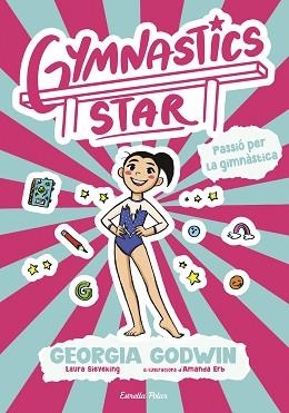 GYMNASTICS STAR 1. PASSIÓ PER LA GIMNÀSTICA | 9791387903275 | GODWIN, GEORGIA | Llibreria L'Illa - Llibreria Online de Mollet - Comprar llibres online