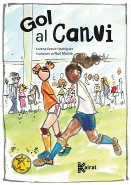 GOL AL CANVI | 9788419476555 | BRAVIZ RODRÍGUEZ, LORENA | Llibreria L'Illa - Llibreria Online de Mollet - Comprar llibres online