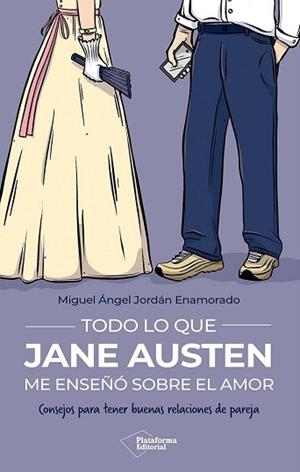 TODO LO QUE JANE AUSTEN ME ENSEÑÓ SOBRE EL AMOR | 9791387813673 | JORDÁN ENAMORADO, MIGUEL ÁNGEL | Llibreria L'Illa - Llibreria Online de Mollet - Comprar llibres online