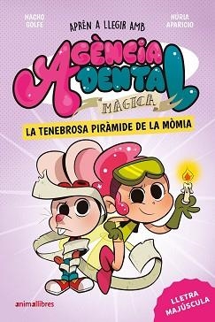 AGÈNCIA DENTAL MÀGICA 3. LA TENEBROSA PIRÀMIDE DE LA MÒMIA | 9791387847210 | NACHO GOLFE | Llibreria L'Illa - Llibreria Online de Mollet - Comprar llibres online