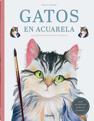 GATOS EN ACUARELA | 9789464992939 | LIÉNARD, ÉMILIE | Llibreria L'Illa - Llibreria Online de Mollet - Comprar llibres online