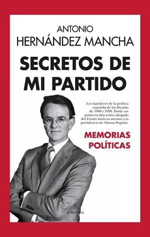 SECRETOS DE MI PARTIDO | 9788410522480 | HERNÁNDEZ MANCHA, ANTONIO | Llibreria L'Illa - Llibreria Online de Mollet - Comprar llibres online