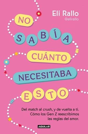 NO SABÍA CUÁNTO NECESITABA ESTO | 9788403526242 | RALLO, ELI | Llibreria L'Illa - Llibreria Online de Mollet - Comprar llibres online