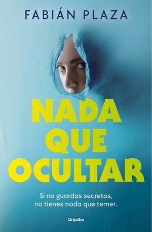NADA QUE OCULTAR | 9788425371493 | PLAZA, FABIÁN | Llibreria L'Illa - Llibreria Online de Mollet - Comprar llibres online