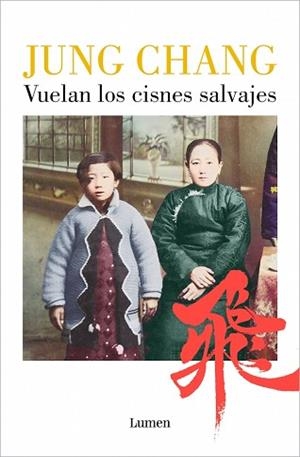 VUELAN LOS CISNES SALVAJES | 9788426433237 | CHANG, JUNG | Llibreria L'Illa - Llibreria Online de Mollet - Comprar llibres online