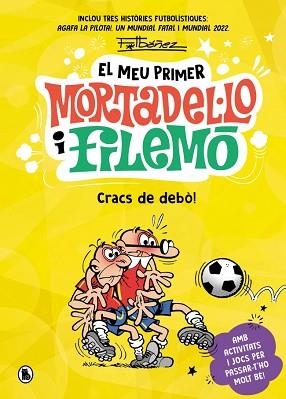 MEU PRIMER MORTADEL·LO I FILEMÓ - CRACS DE LA PILOTA! | 9788402431172 | IBÁÑEZ, FRANCISCO | Llibreria L'Illa - Llibreria Online de Mollet - Comprar llibres online