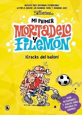 MI PRIMER MORTADELO Y FILEMÓN - ¡CRACKS DEL BALÓN! | 9788402431165 | IBÁÑEZ, FRANCISCO | Llibreria L'Illa - Llibreria Online de Mollet - Comprar llibres online