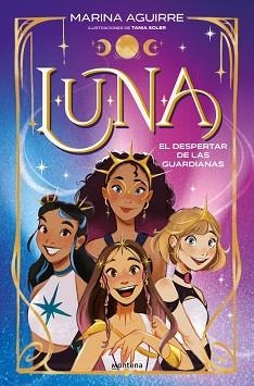 LUNA 1 - EL DESPERTAR DE LAS GUARDIANAS | 9791387724269 | AGUIRRE, MARINA | Llibreria L'Illa - Llibreria Online de Mollet - Comprar llibres online