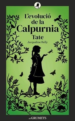 EVOLUCIÓ DE LA CALPURNIA TATE, L' | 9788424675875 | KELLY, JACQUELINE | Llibreria L'Illa - Llibreria Online de Mollet - Comprar llibres online