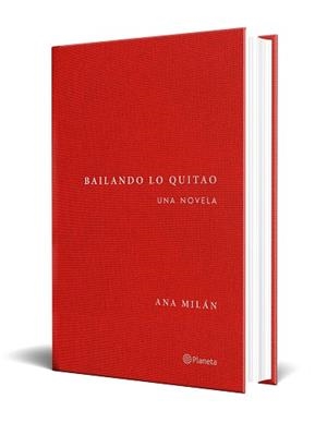 BAILANDO LO QUITAO | 9788408314318 | MILÁN, ANA | Llibreria L'Illa - Llibreria Online de Mollet - Comprar llibres online