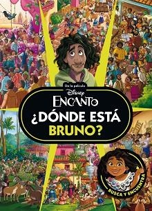 ENCANTO. ¿DÓNDE ESTÁ BRUNO? | 9791387901196 | DISNEY | Llibreria L'Illa - Llibreria Online de Mollet - Comprar llibres online