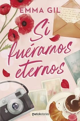 SI FUÉRAMOS ETERNOS | 9788427054622 | GIL, EMMA | Llibreria L'Illa - Llibreria Online de Mollet - Comprar llibres online