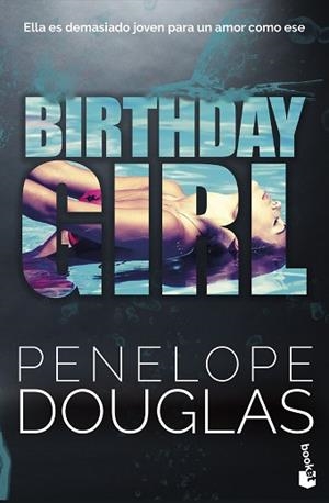BIRTHDAY GIRL | 9788408315476 | DOUGLAS, PENELOPE | Llibreria L'Illa - Llibreria Online de Mollet - Comprar llibres online