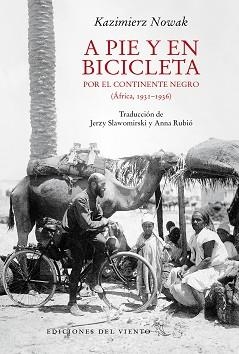 A PIE Y EN BICICLETA POR EL CONTINENTE NEGRO | 9788418227332 | NOWAK, KAZIMIERZ | Llibreria L'Illa - Llibreria Online de Mollet - Comprar llibres online