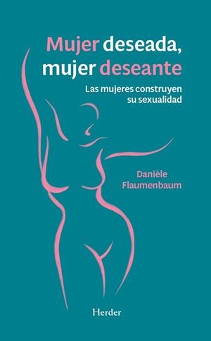 MUJER DESEADA MUJER DESEANTE | 9788425453700 | FLAUMENBAUM, DANIÈLE