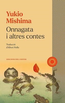 ONNAGATA I ALTRES CONTES | 9788412828634 | MISHIMA, YUKIO | Llibreria L'Illa - Llibreria Online de Mollet - Comprar llibres online