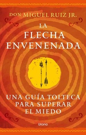 FLECHA ENVENENADA, LA | 9791387662271 | RUIZ JR., MIGUEL