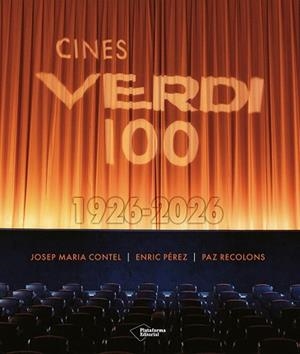CINES VERDI 100. 1926-2026 | 9791387813536 | CONTEL, JOSEP MARIA/RECOLONS, PAZ/PÉREZ, ENRIC | Llibreria L'Illa - Llibreria Online de Mollet - Comprar llibres online