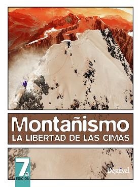 MONTAÑISMO. LA LIBERTAD DE LAS CIMAS | 9788498292268 | Llibreria L'Illa - Llibreria Online de Mollet - Comprar llibres online