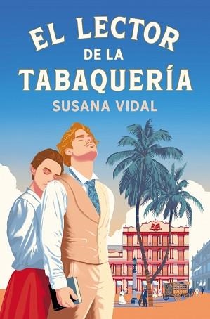 LECTOR DE LA TABAQUERÍA, EL | 9788425372865 | VIDAL, SUSANA | Llibreria L'Illa - Llibreria Online de Mollet - Comprar llibres online