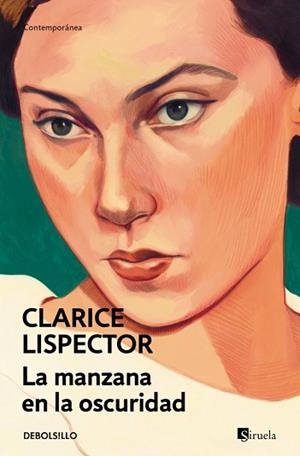 MANZANA EN LA OSCURIDAD, LA | 9788466381710 | LISPECTOR, CLARICE | Llibreria L'Illa - Llibreria Online de Mollet - Comprar llibres online