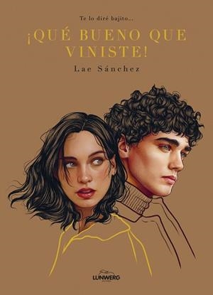 TE LO DIRÉ BAJITO QUÉ BUENO QUE VINISTE! | 9791387761561 | SÁNCHEZ, LAE/PANCORBO, ELENA | Llibreria L'Illa - Llibreria Online de Mollet - Comprar llibres online