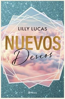 NUEVOS DESEOS | 9788408315773 | LUCAS, LILLY | Llibreria L'Illa - Llibreria Online de Mollet - Comprar llibres online