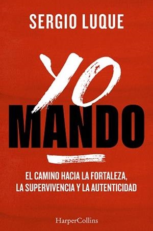 YO MANDO | 9788410645042 | LUQUE, SERGIO | Llibreria L'Illa - Llibreria Online de Mollet - Comprar llibres online