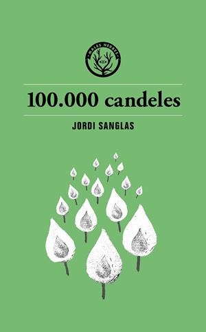100.000 CANDELES | 9791399014693 | SANGLAS, JORDI | Llibreria L'Illa - Llibreria Online de Mollet - Comprar llibres online