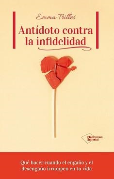 ANTÍDOTO CONTRA LA INFIDELIDAD | 9791387813734 | TRILLES, EMMA | Llibreria L'Illa - Llibreria Online de Mollet - Comprar llibres online