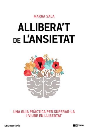 ALLIBERA'T DE L'ANSIETAT | 9788413565460 | SALA ESTRADA, MARGA
