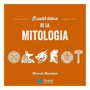 PETIT LLIBRE DE LA MITOLOGIA, EL | 9788410451469 | BOWSTEAD, HANNAH | Llibreria L'Illa - Llibreria Online de Mollet - Comprar llibres online