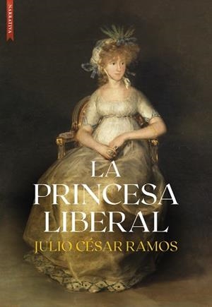 PRINCESA LIBERAL, LA | 9788410481220 | RAMOS, JULIO CÉSAR