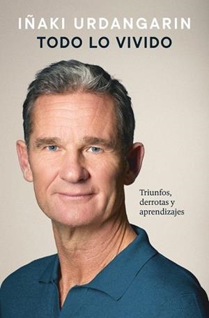 TODO LO VIVIDO | 9788425374579 | URDANGARIN, IÑAKI | Llibreria L'Illa - Llibreria Online de Mollet - Comprar llibres online