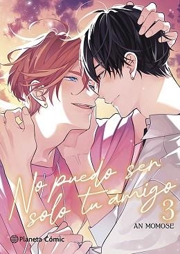 NO PUEDO SER SOLO TU AMIGO Nº 03/03 | 9788410471795 | MOMOSE, AN | Llibreria L'Illa - Llibreria Online de Mollet - Comprar llibres online